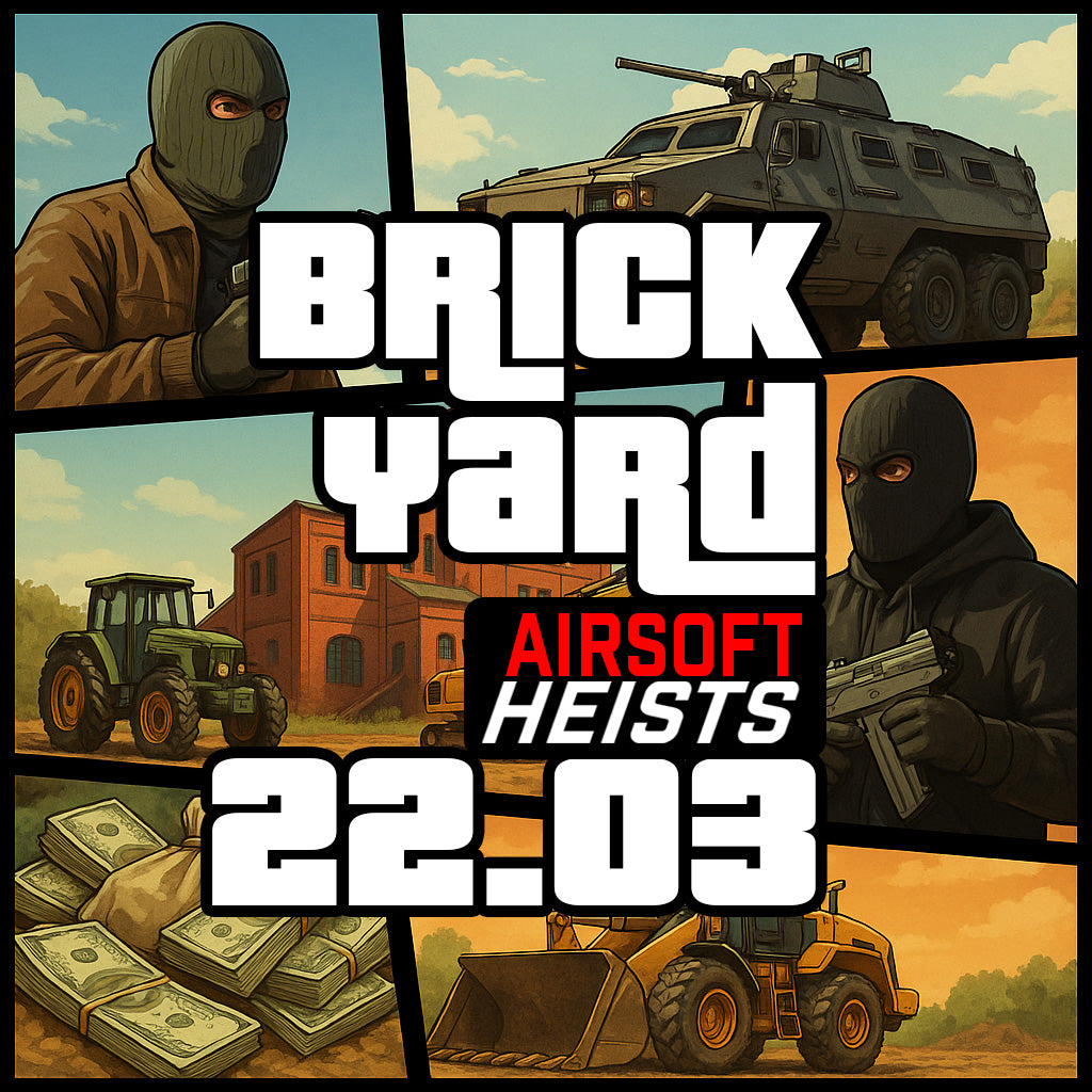 BRICKYARD HEISTS 22.03